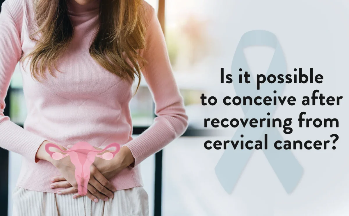 Is-it-possible-to-conceive-after-recovering-from-cervical-cancer