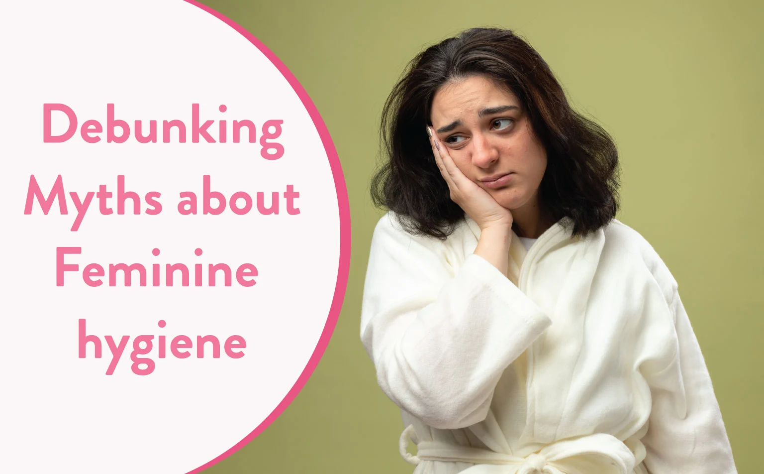 Debunking myths about feminine hygiene
