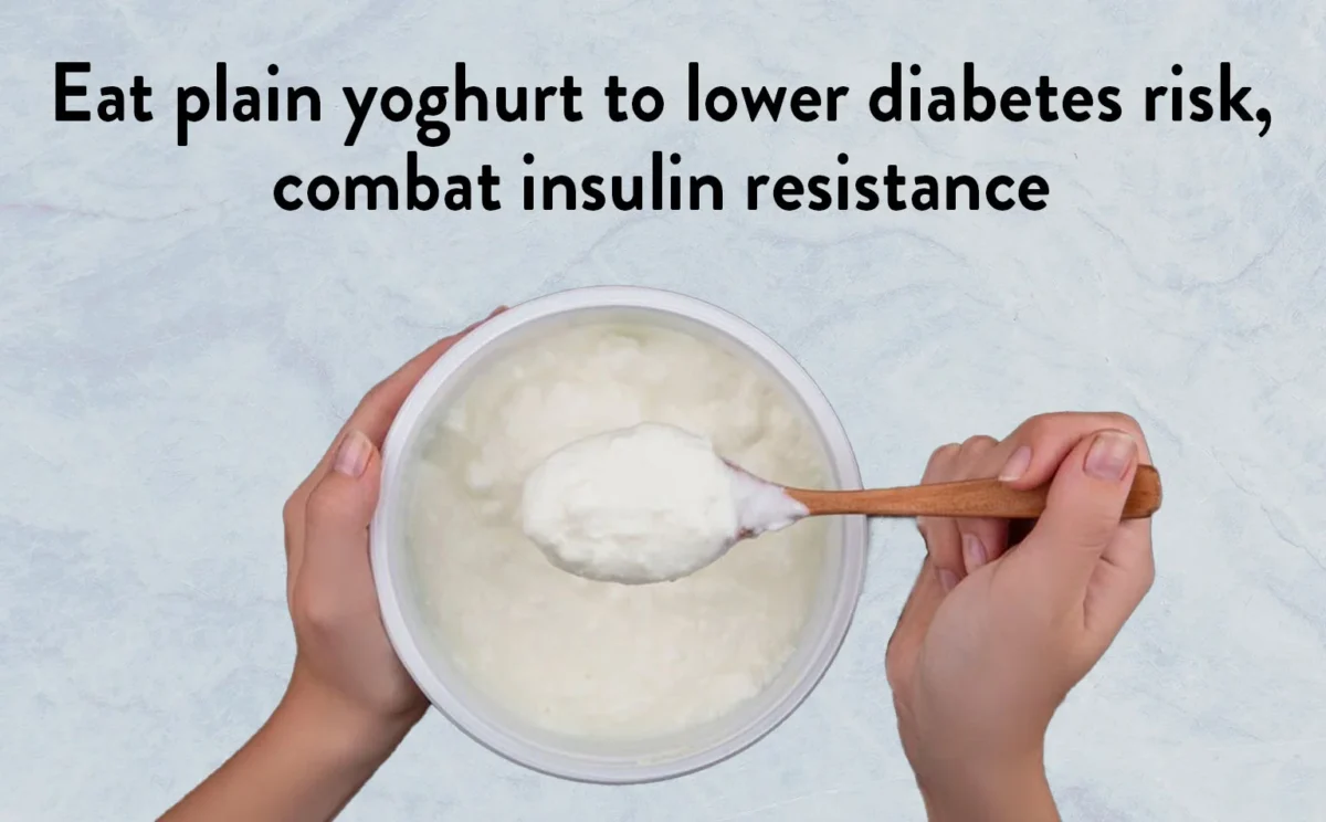 Eat plain yogurt to lower diabetes