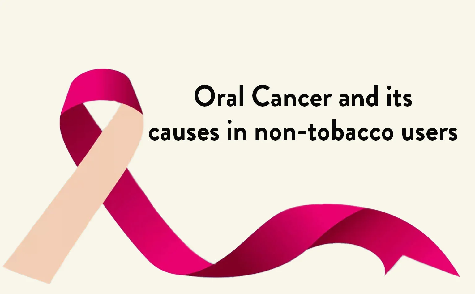 Oral cancer ,non tobacco users and causes