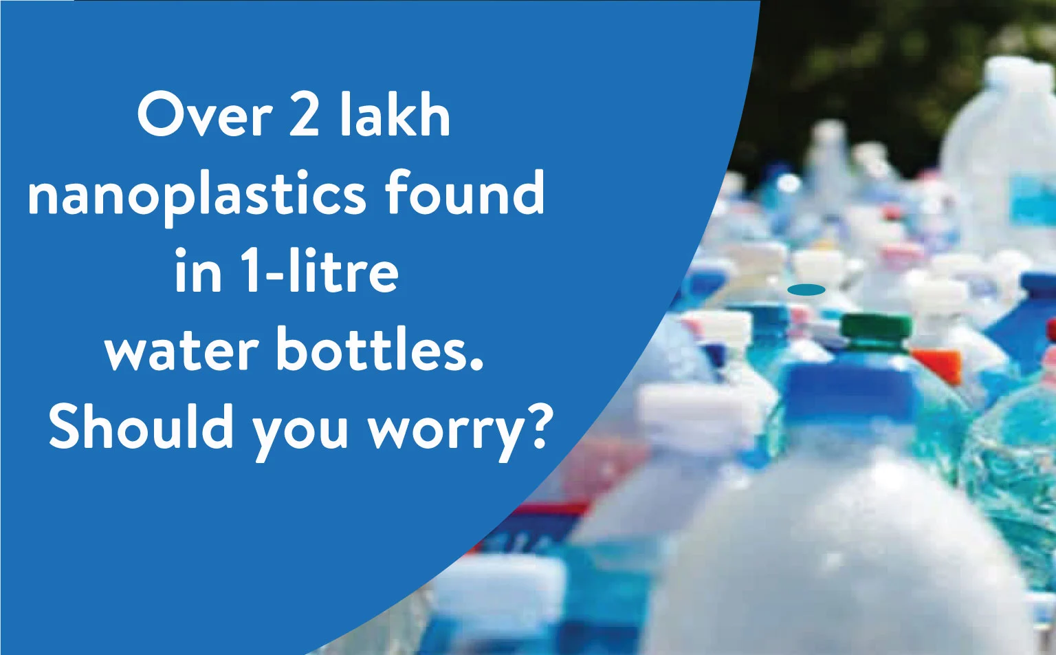 2 lakh nanoplastic found in water bottle