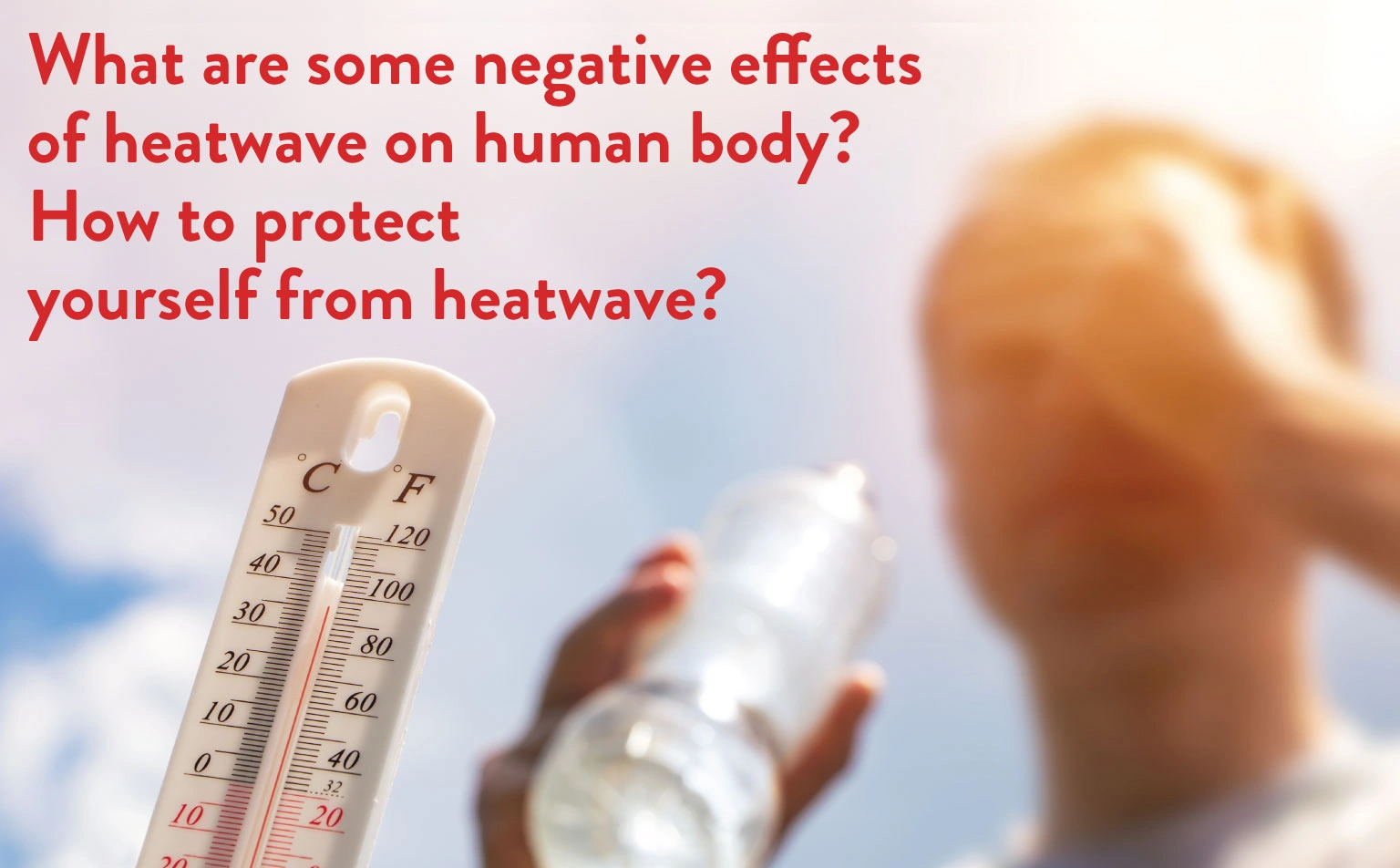 What-are-some-negative-effects-of-heatwave-on-human-body-How-to-protect-yourself-from-heatwave