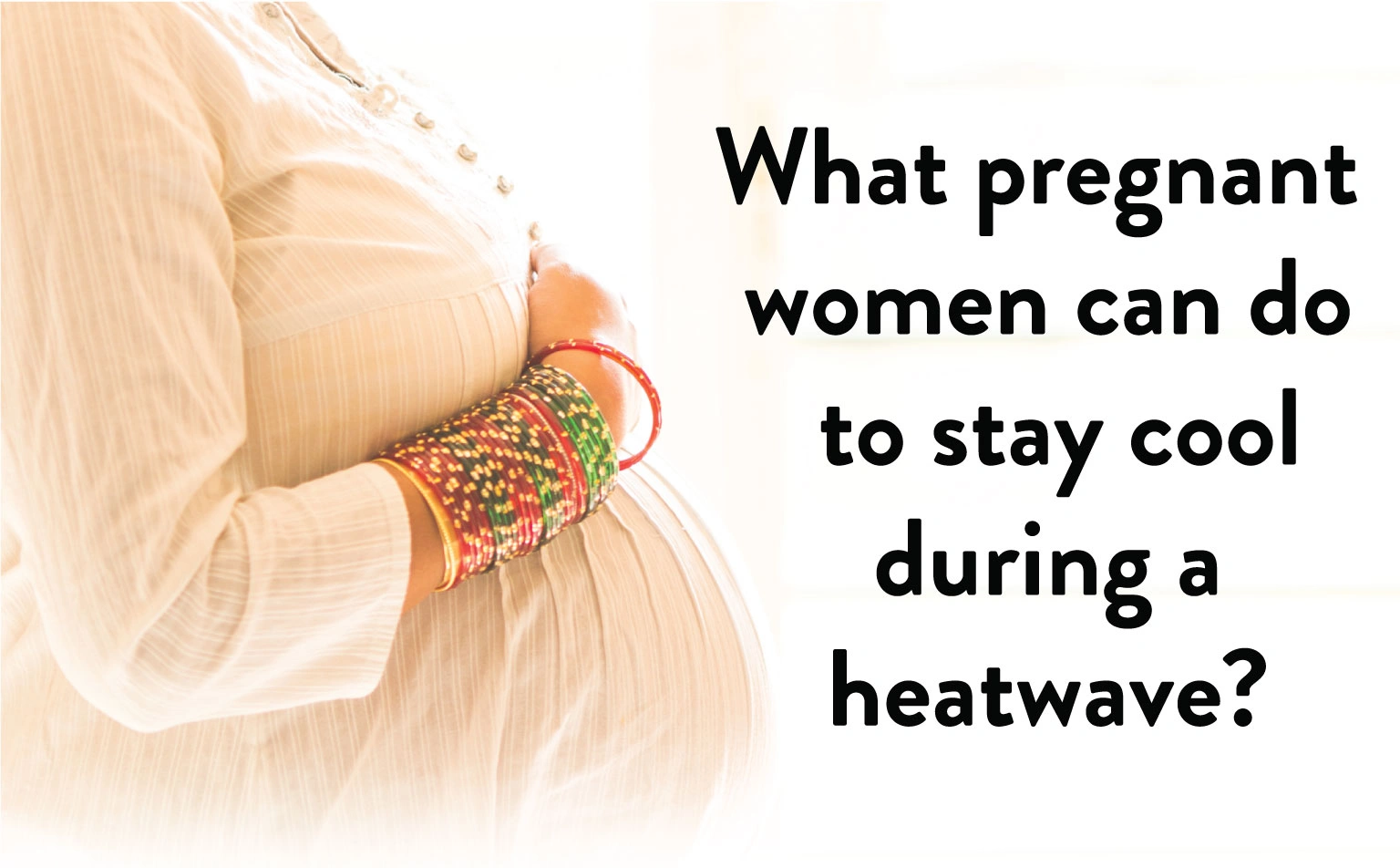 What-pregnant-women-can-do-to-stay-cool-during-a-heatwave