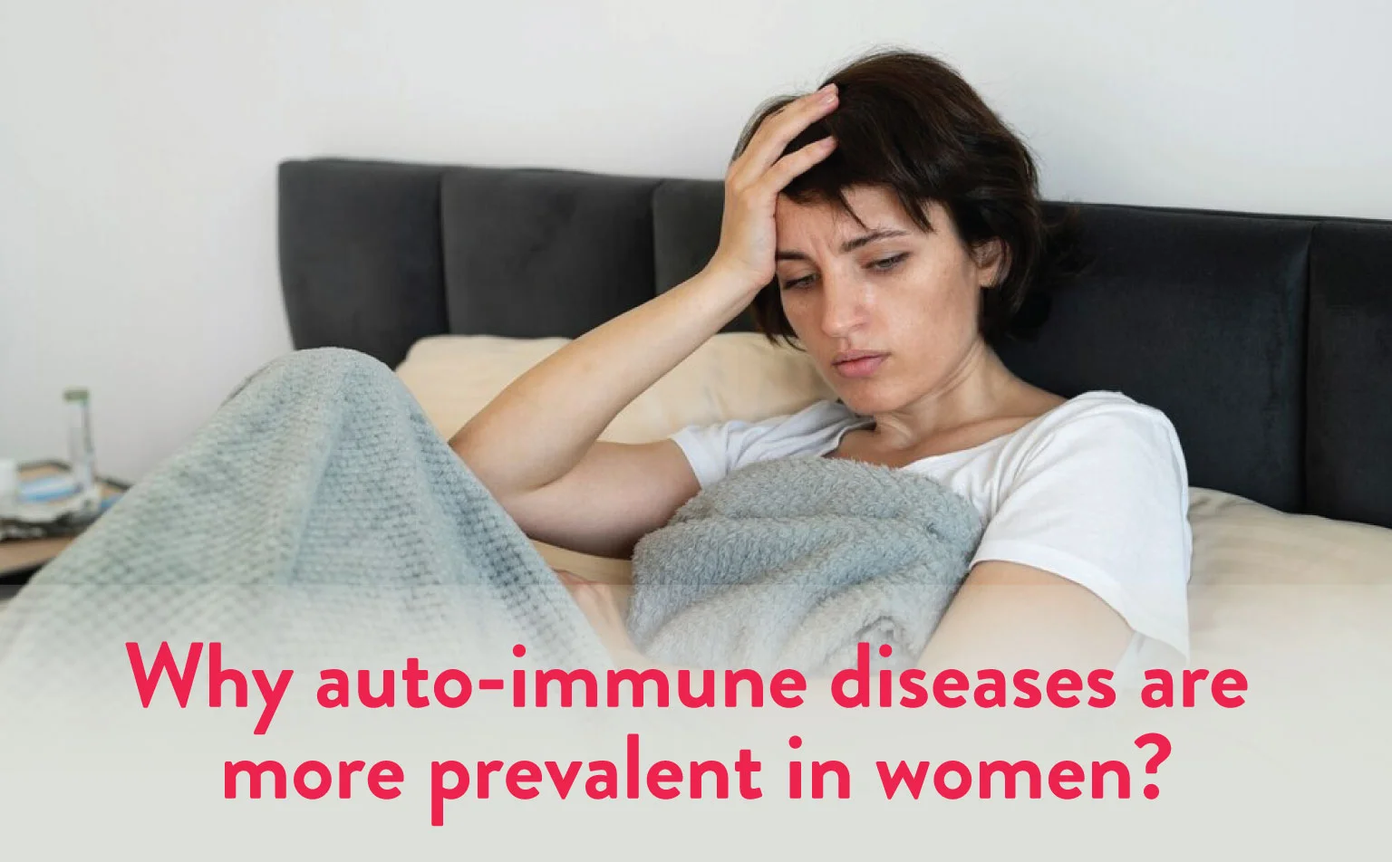 Why-auto-immune-diseases-are-more-prevalent-in-women